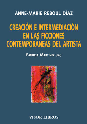 CREACIÓN E INTERPRETACIÓN EN LAS FICCIONES CONTEMPORÁNEAS DEL ARTISTA