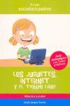 LOS JUGUETES, INTERNET Y EL TIEMPO LIBRE