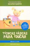 TÉCNICAS BÁSICA PARA EDUCAR