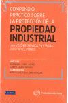 COMPENDIO PRÁCTICO SOBRE LA PROTECCIÓN DE LA PROPIEDAD INDUSTRIAL