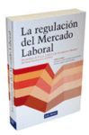 REGULACION DEL MERCADO LABORAL, LA