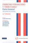 DERECHO FINANCIERO Y TRIBUTARIO. PARTE GENERAL. LECCIONES DE CÁTEDRA