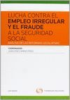 LUCHA CONTRA EL EMPLEO IRREGULAR Y EL FRAUDE A LA SEGURIDAD SOCIAL