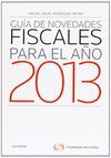 GUÍA DE NOVEDADES FISCALES PARA EL AÑO 2013