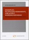 DESEMPLEO, INCAPACIDAD PERMANENTE, JUBILACIÓN Y VIUDEDAD/ORFANDAD. PRESTACIONES