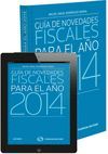 GUIA DE NOVEDADES FISCALES PARA EL AÑO 2014