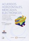 ACUERDOS HORIZONTALES, MERCADOS ELECTRONICOS Y OTRAS CUESTION