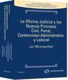 LA OFICINA JUDICIAL Y LOS NUEVOS PROCESOS CIVIL, PENAL, CONTENCIOSO-ADMINISTRATI