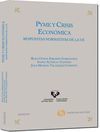 PYME Y CRISIS ECONOMICA: RESPUESTAS NORMATIVAS DE