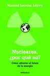 NUCLEARES ¿POR QUÉ NO?