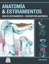 ANATOMÍA & ESTIRAMIENTOS. GUÍA DE ESTIRAMIENTOS. DESCRIPCIÓN ANATÓMICA (COLOR).