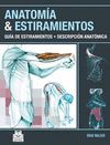 ANATOMÍA & ESTIRAMIENTOS. GUÍA DE ESTIRAMIENTOS. DESCRIPCIÓN ANATÓMICA (COLOR).