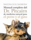 MANUAL COMPLETO DEL DR. PITCAIRN DE MEDICINA NATURAL PARA EL PERRO Y EL GATO