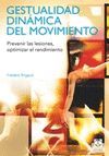 GESTUALIDAD DINAMICA DEL MOVIMIENTO. PREVENIR LAS LESIONES, OPTIM