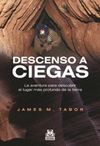 DESCENSO A CIEGAS