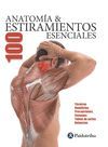 ANATOMÍA 100 ESTIRAMIENTOS ESENCIALES (COLOR)