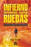 INFIERNO SOBRE DOS RUEDAS. LA CARRERA DE RESISTENCIA MAS EXTREMA