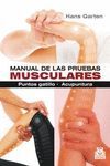 MANUAL DE LAS PRUEBAS MUSCULARES. PUNTOS GATILLO. ACUPUNTURA