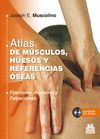 ATLAS DE MÚSCULOS, HUESOS Y REFERENCIAS ÓSEAS