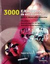 3000 EJERCICIOS DE ENTRENAMIENTO PARA EL DESARROLLO MUSCULAR II