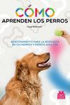 COMO APRENDEN LOS PERROS