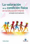 VALORACIÓN DE LA CONDICIÓN FÍSICA EN LA EDUCACIÓN INFANTIL, LA
