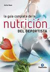 GUIA COMPLETA DE LA NUTRICIÓN DEL DEPORTISTA, LA