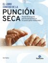 EL LIBRO CONCISO DE LA PUNCION SECA. MANUAL DEL TERAPEUTA PARA LA