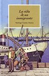 LA VIDA DE UN INMIGRANTE