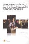 UN MODELO DIDÁCTICO PARA LA ENSEÑANZA DE LAS CIENCIAS SOCIALES