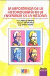 IMPORTANCIA HISTORIOGRAFIA ENSEÑANZA DE HISTORIA