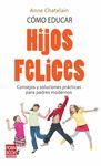 COMO EDUCAR HIJOS FELICES