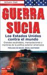 GUERRA SUCIA. LOS ESTADOS UNIDOS CONTRA EL MUNDO