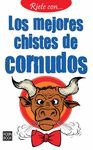 MEJORES CHISTES DE CORNUDOS, LOS