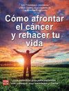 COMO AFRONTAR EL CANCER Y REHACE
