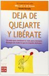 DEJA DE QUEJARTE Y LIBERATE