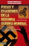 FUGAS Y EVASIONES DE LA SEGUNDA GUERRA MUNDIAL