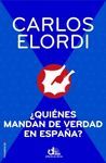 QUIÉNES MANDAN DE VERDAD EN ESPAÑA?