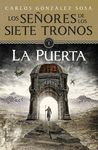 LOS SEÑORES DE LOS 7 TRONOS. LA PUERTA
