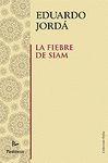 LA FIEBRE DE SIAM