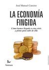 LA ECONOMÍA FINGIDA