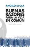 BUENAS RAZONES PRA LA VIDA EN COMUN. RELIGION, POLITICA, ECO