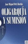 OLIGARQUIA Y SUMISION