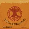 PENSAR CREACTIVAMENTE               CREARMUNDOS
