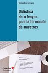 DIDACTICA DE LA LENGUA PARA LA FORMACION DE MAESTROS