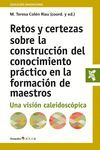 RETOS Y CERTEZAS EN LA CONSTRUCCION DEL CONOCIMIENTO PRACTICO EN