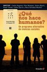 ¿QUÉ NOS HACE HUMANOS?