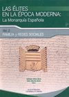 LAS ÉLITES EN LA ÉPOCA MODERNA: LA MONARQUÍA ESPAÑOLA. FAMILIA Y REDES SOCIALES