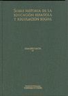 SOBRE HISTORIA DE LA EDUCACION ESPAÑOLA Y REGULACION SOCIAL