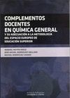 COMPLEMENTOS DOCENTES EN QUÍMICA GENERAL Y SU ADECUACIÓN AL ESPACIO EUROPEO DE E